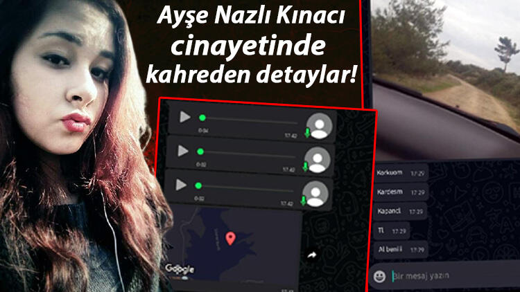 Konum gönderdi, defalarca mesaj attı: Beni al korkuyorum! Katilin soğukkanlılığı şoke etti