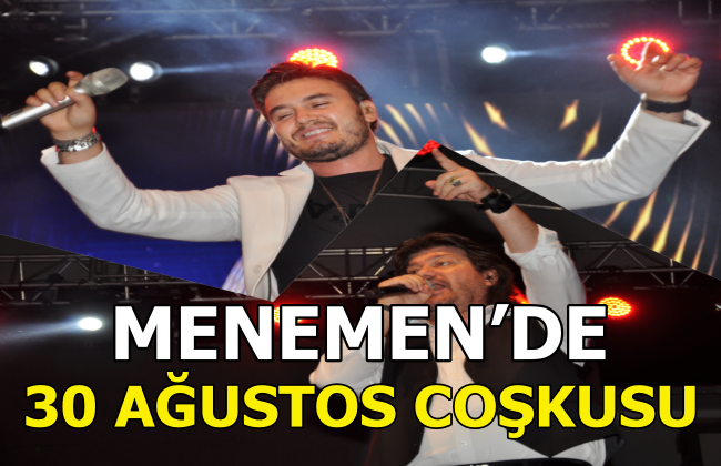 MENEMEN’DE 30 AĞUSTOS COŞKUSU