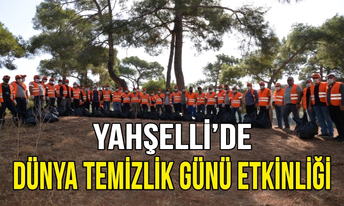 YAHŞELLİ’DE DÜNYA TEMİZLİK GÜNÜ ETKİNLİĞİ