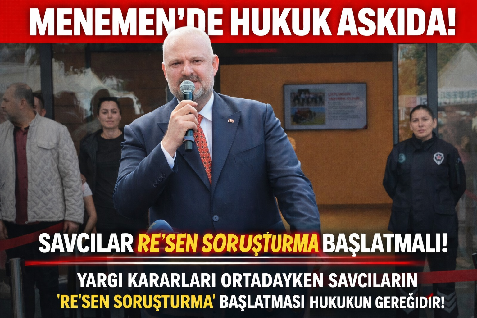 MENEMEN’DE HUKUK YOK SAYILIYOR